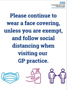 please continue to wear a face covering when visiting the practice 